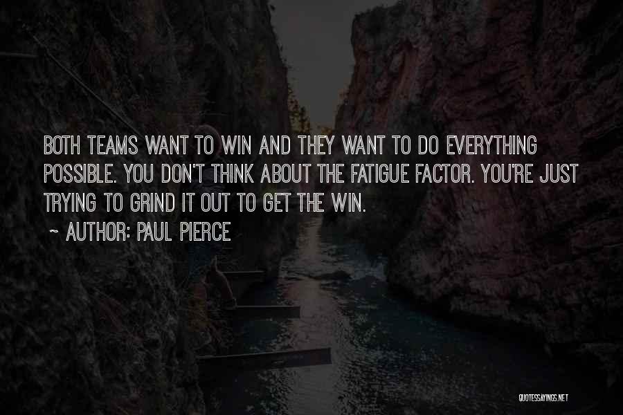 Teams Winning Quotes By Paul Pierce