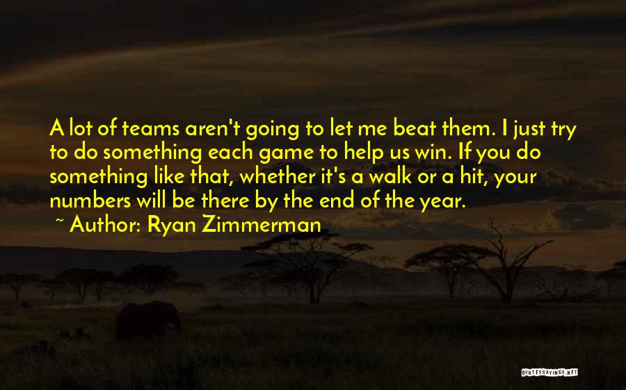 Teams Winning Quotes By Ryan Zimmerman