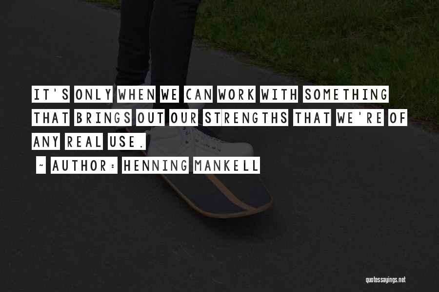 Teamwork And Achievement Quotes By Henning Mankell