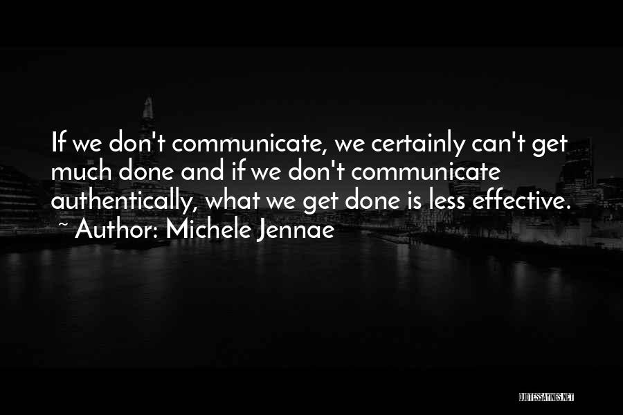 Teamwork And Communication Quotes By Michele Jennae