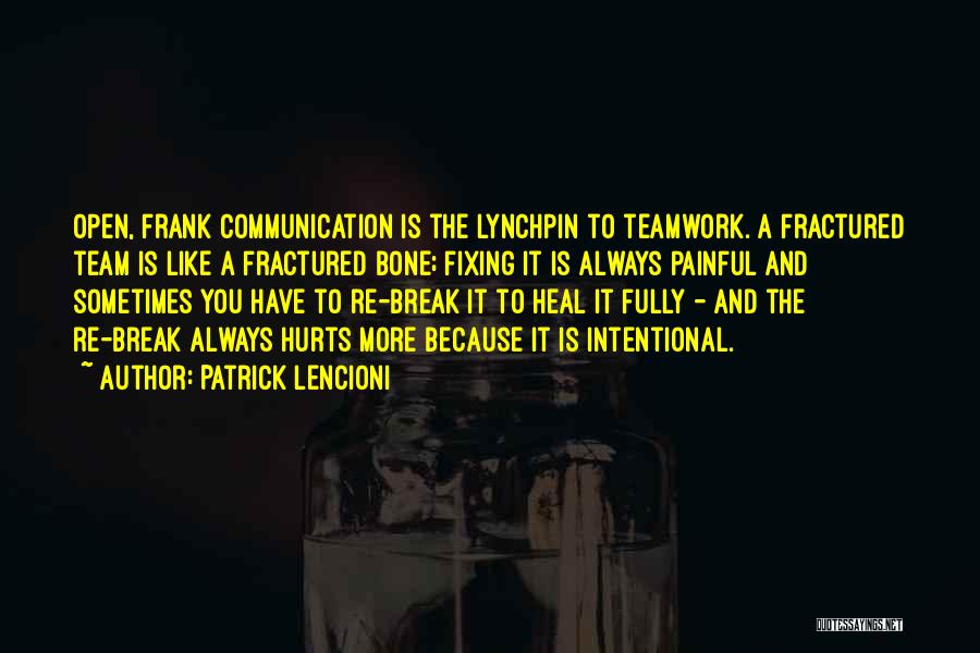 Teamwork And Communication Quotes By Patrick Lencioni