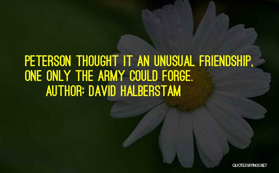 Teamwork And Friendship Quotes By David Halberstam