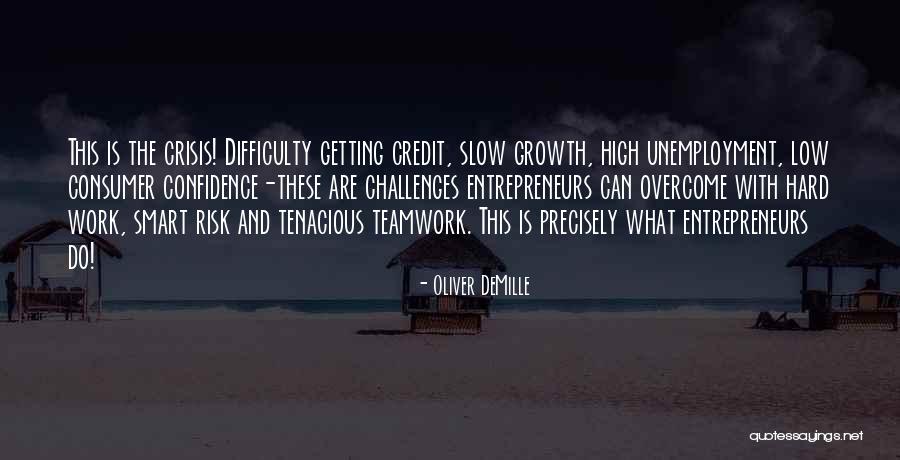 Teamwork And Hard Work Quotes By Oliver DeMille