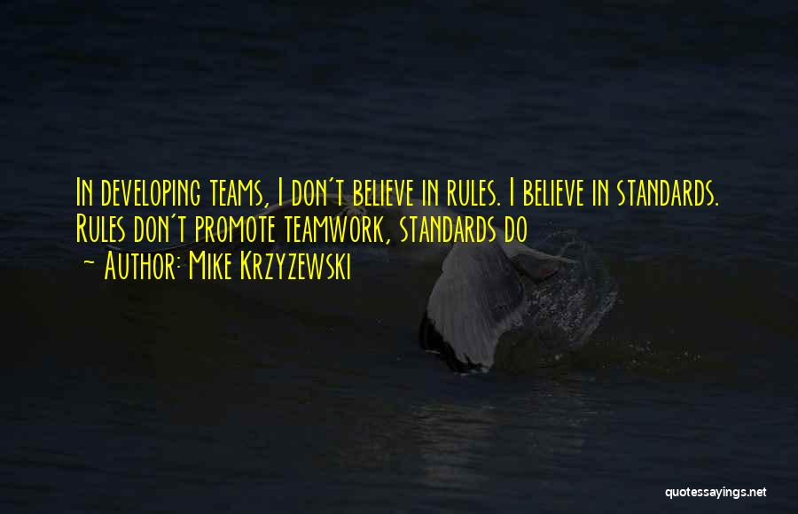 Teamwork Basketball Quotes By Mike Krzyzewski