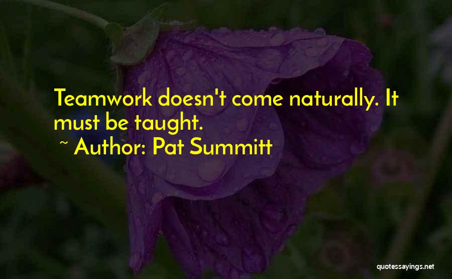 Teamwork In Basketball Quotes By Pat Summitt