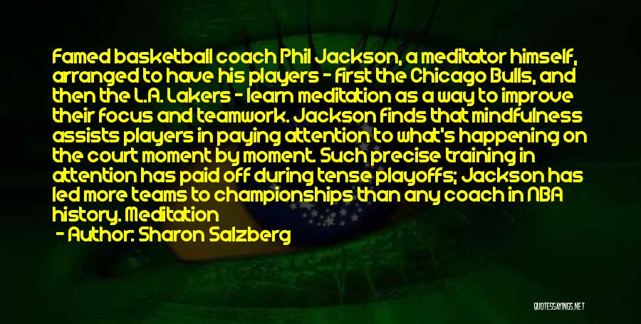 Teamwork In Basketball Quotes By Sharon Salzberg