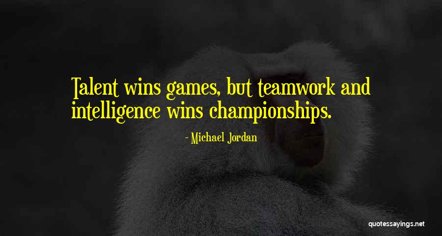 Teamwork Michael Jordan Quotes By Michael Jordan Teamwork Michael Jordan Quotes By Michael Jordan