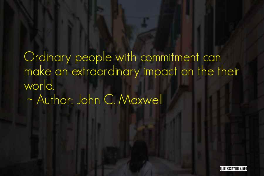 Teamwork Quotes By John C. Maxwell