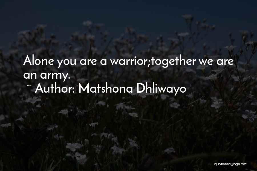 Teamwork Quotes Quotes By Matshona Dhliwayo