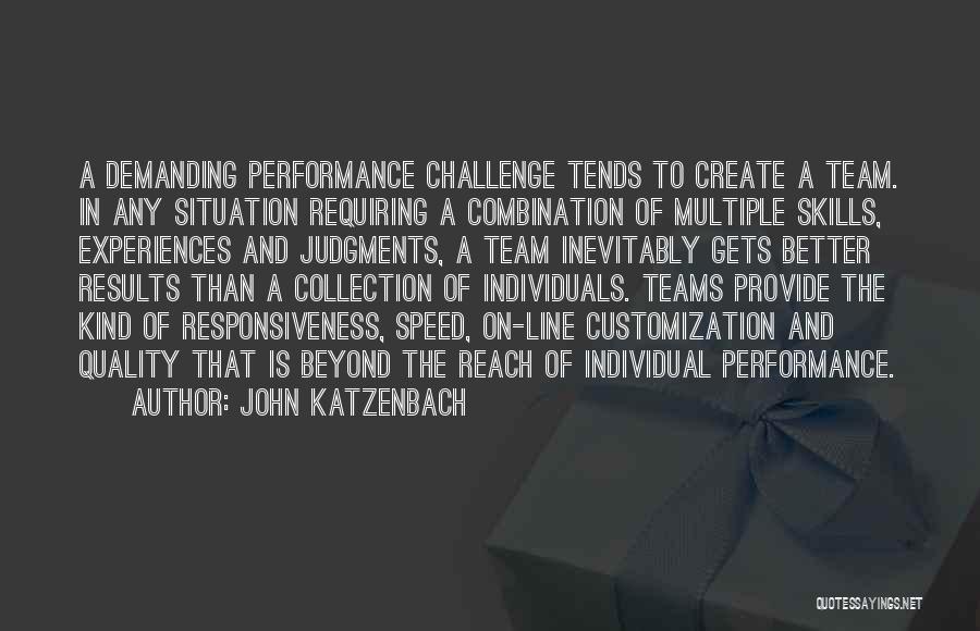 Teamwork Vs Individual Quotes By John Katzenbach