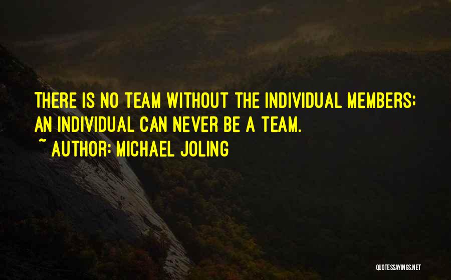 Teamwork Vs Individual Quotes By Michael Joling
