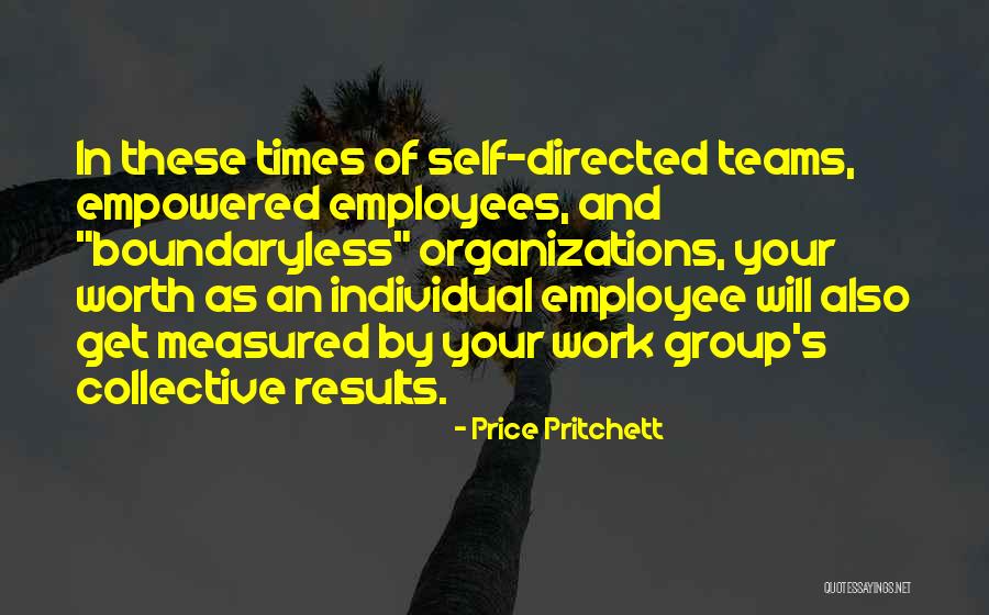 Teamwork Vs Individual Work Quotes By Price Pritchett Teamwork Vs Individual Work Quotes By Price Pritchett