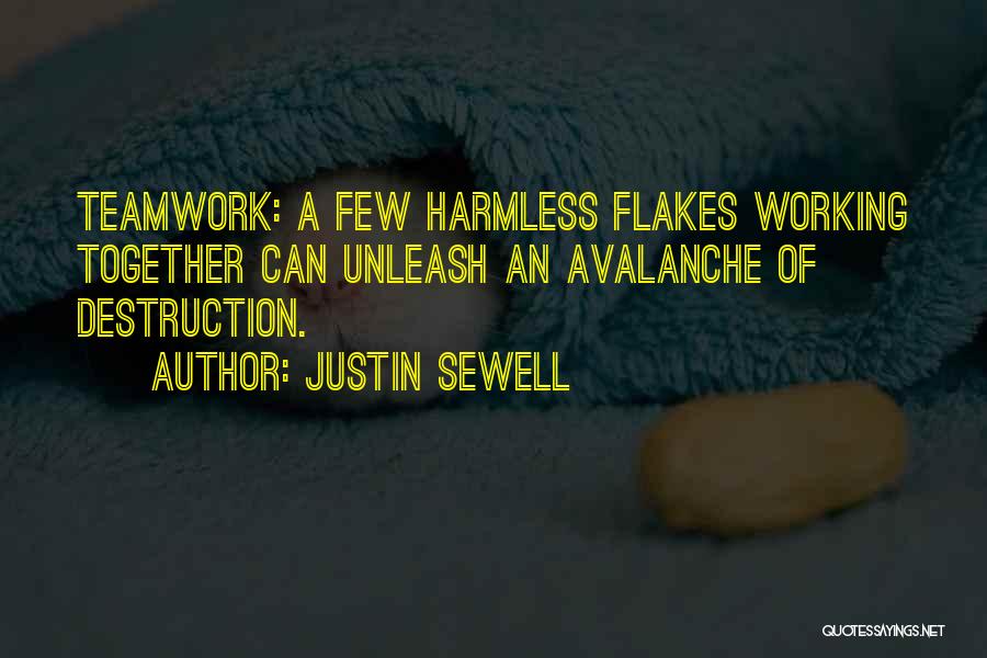 Teamwork Working Together Quotes By Justin Sewell