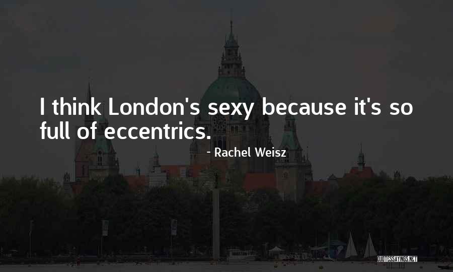 Teamworkers Quotes By Rachel Weisz Teamworkers Quotes By Rachel Weisz