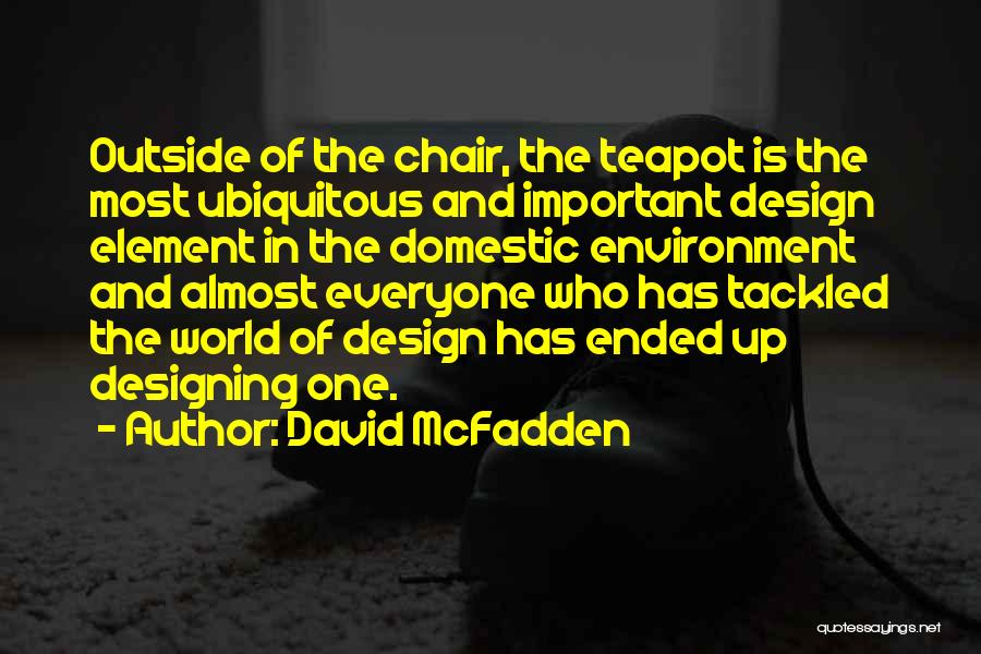 Teapot Quotes By David McFadden