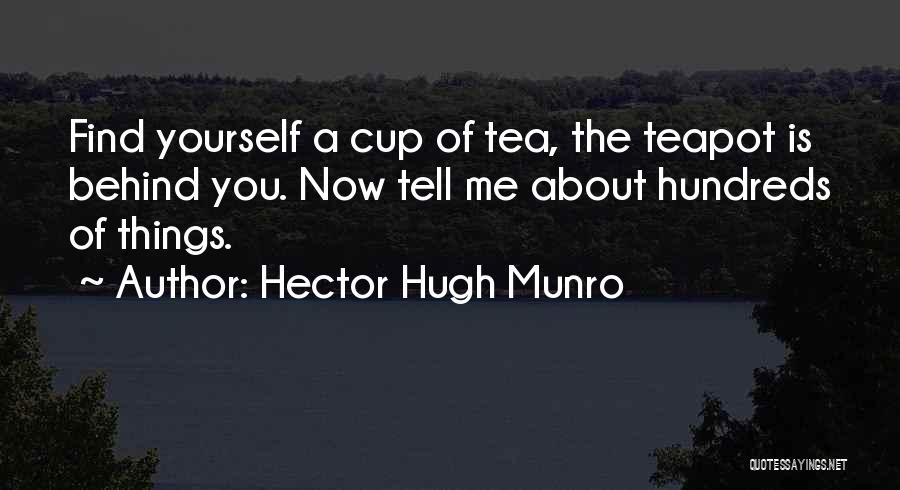 Teapot Quotes By Hector Hugh Munro