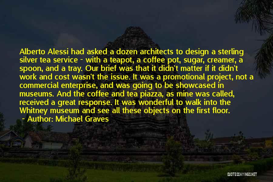 Teapot Quotes By Michael Graves