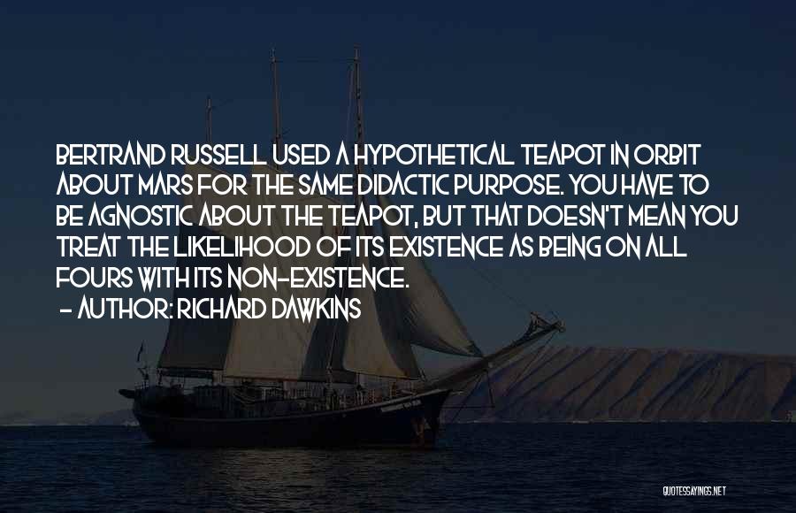 Teapot Quotes By Richard Dawkins