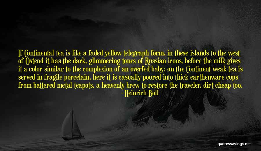 Teapots Quotes By Heinrich Boll Teapots Quotes By Heinrich Boll