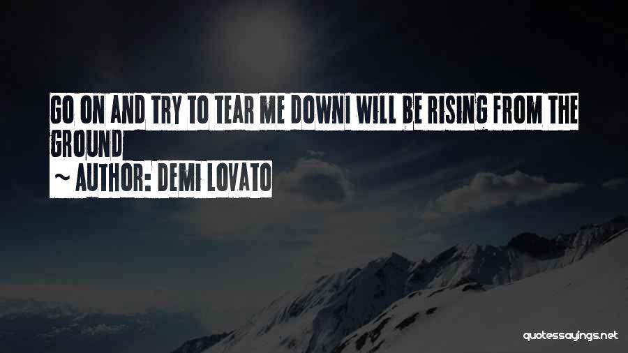 Tear Down Quotes By Demi Lovato