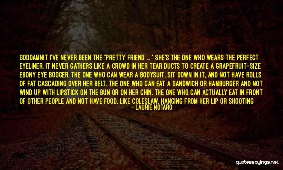 Tear Ducts Quotes By Laurie Notaro Tear Ducts Quotes By Laurie Notaro