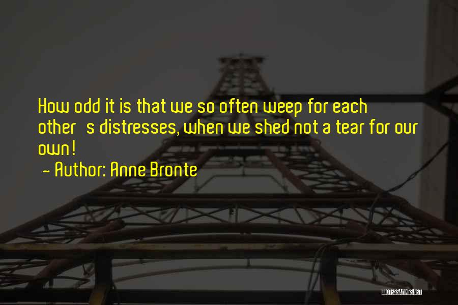 Tear Friendship Quotes By Anne Bronte