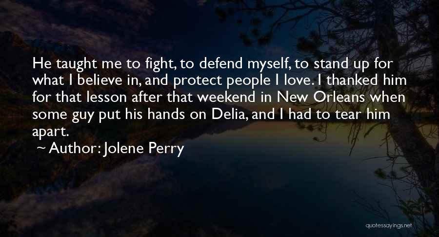 Tear Me Apart Quotes By Jolene Perry