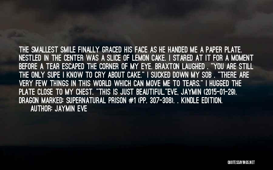 Tear Me Down Quotes By Jaymin Eve