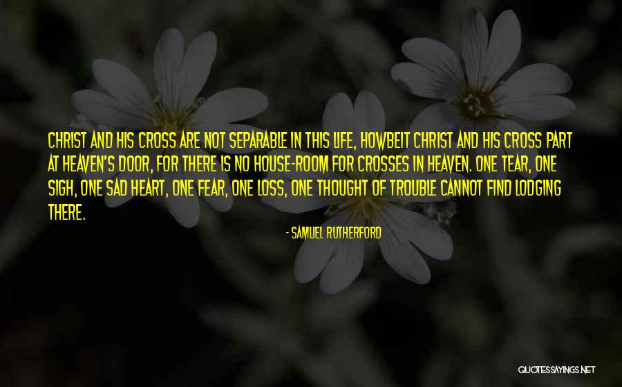 Tear Quotes By Samuel Rutherford