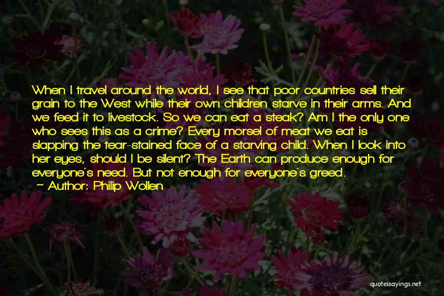 Tear Stained Eyes Quotes By Philip Wollen