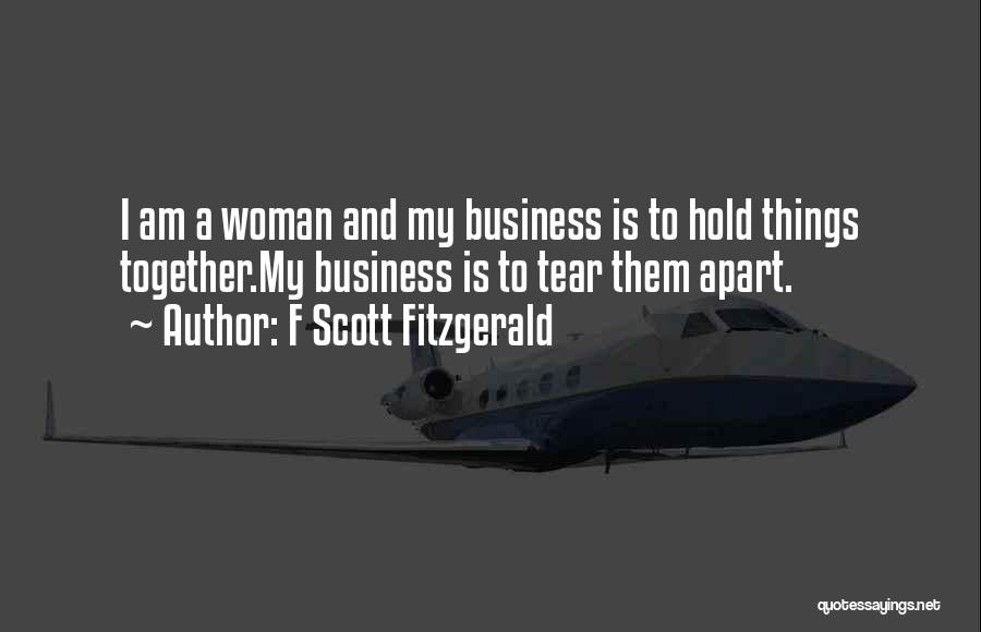 Tear Them Apart Quotes By F Scott Fitzgerald