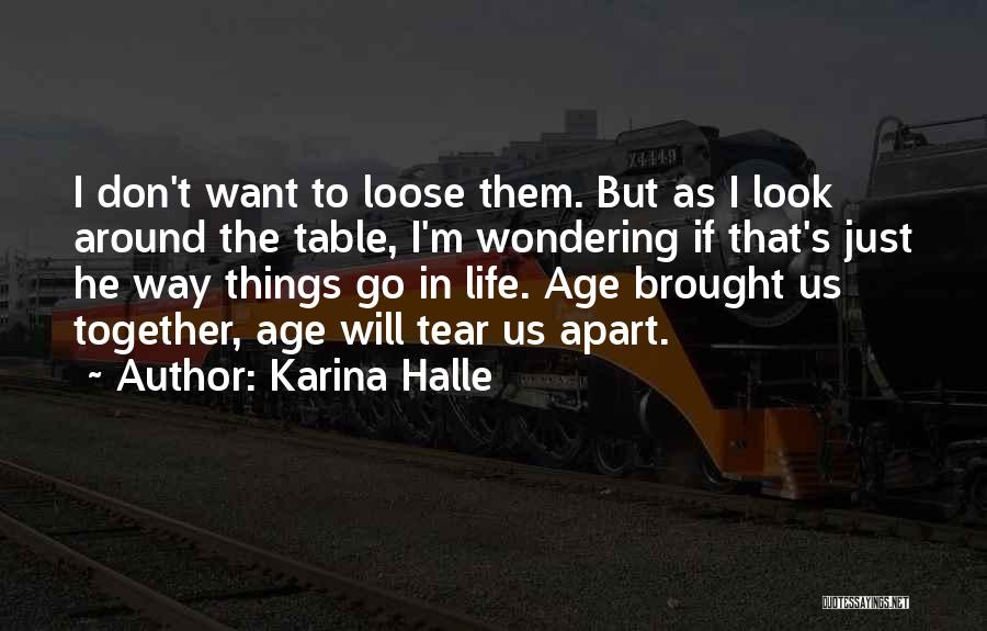 Tear Them Apart Quotes By Karina Halle