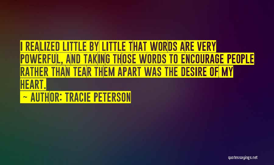 Tear Them Apart Quotes By Tracie Peterson