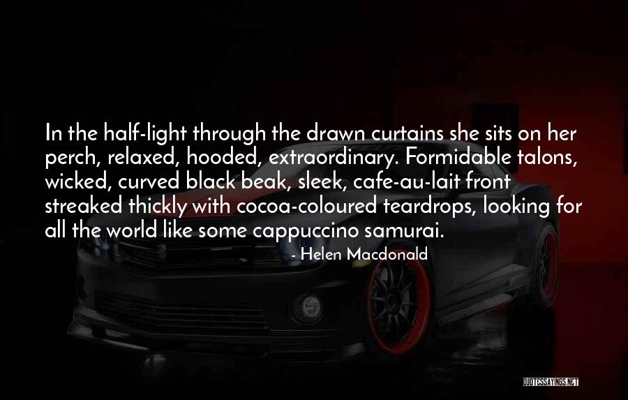 Teardrops Quotes By Helen Macdonald Teardrops Quotes By Helen Macdonald