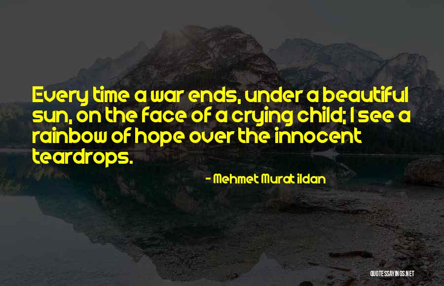 Teardrops Quotes By Mehmet Murat Ildan Teardrops Quotes By Mehmet Murat Ildan