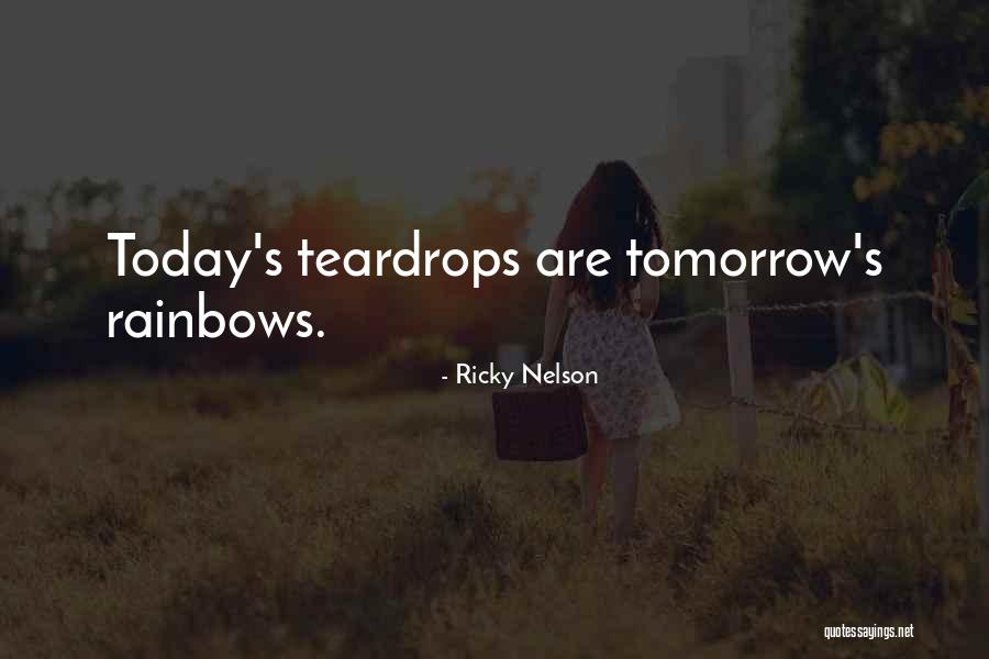 Teardrops Quotes By Ricky Nelson Teardrops Quotes By Ricky Nelson