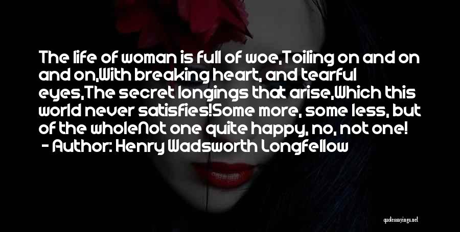 Tearful Eyes Quotes By Henry Wadsworth Longfellow