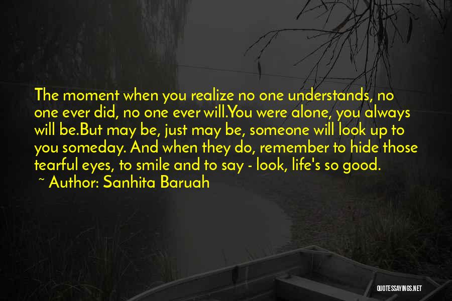 Tearful Eyes Quotes By Sanhita Baruah
