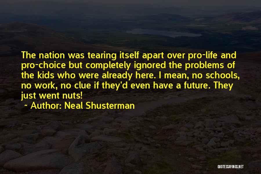 Tearing Apart Quotes By Neal Shusterman