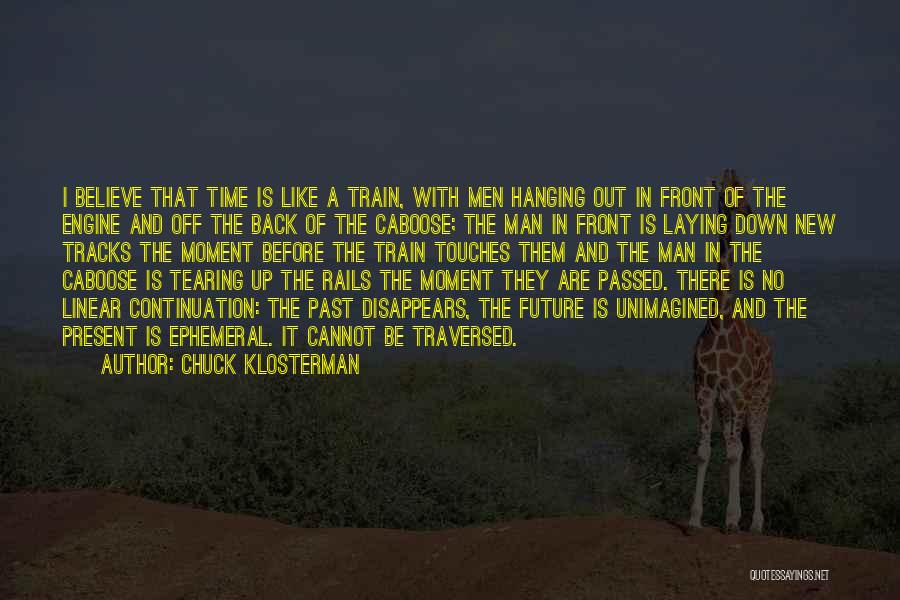 Tearing Down Others Quotes By Chuck Klosterman