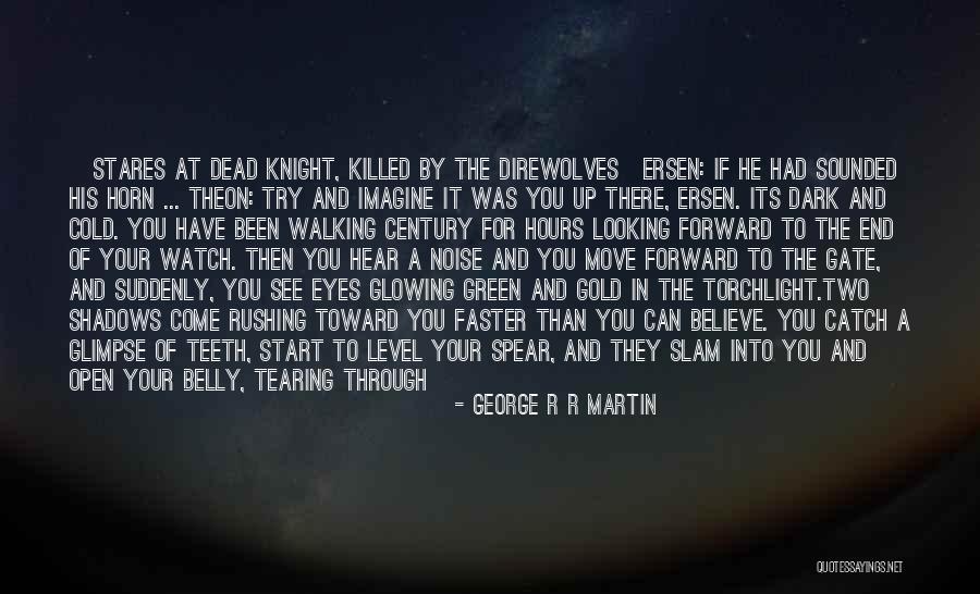 Tearing Eyes Quotes By George R R Martin Tearing Eyes Quotes By George R R Martin
