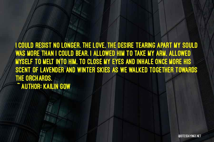 Tearing Love Apart Quotes By Kailin Gow