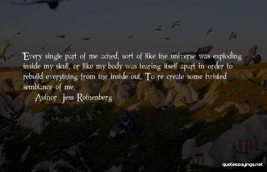 Tearing Me Up Inside Quotes By Jess Rothenberg