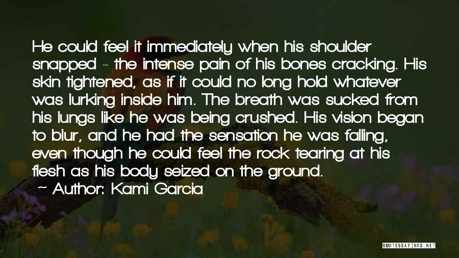 Tearing Me Up Inside Quotes By Kami Garcia