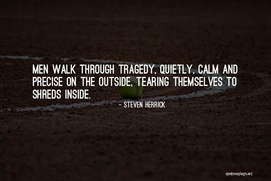 Tearing Up Inside Quotes By Steven Herrick