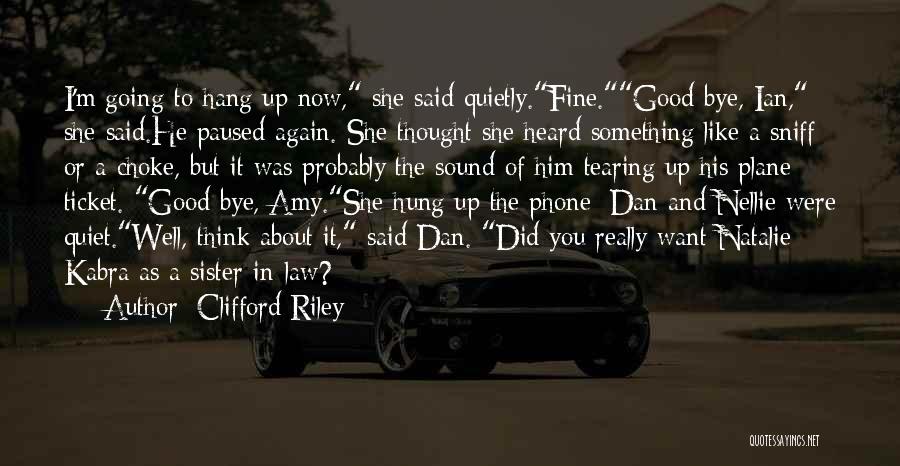 Tearing Up Quotes By Clifford Riley
