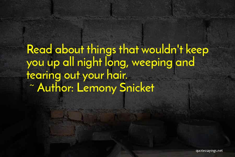 Tearing Up Quotes By Lemony Snicket