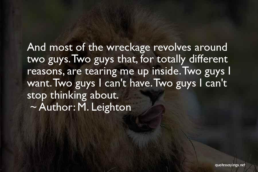 Tearing Up Quotes By M. Leighton