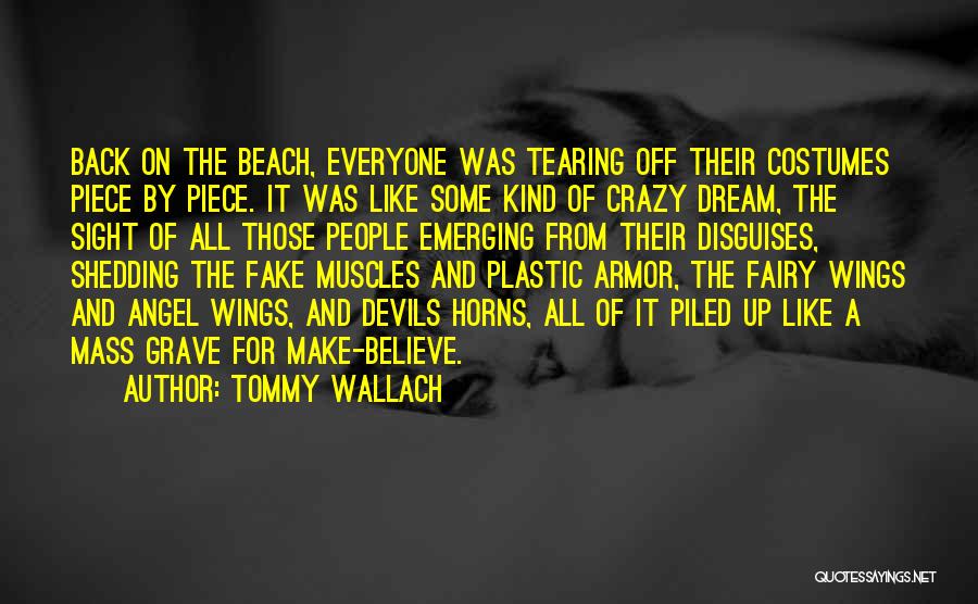 Tearing Up Quotes By Tommy Wallach