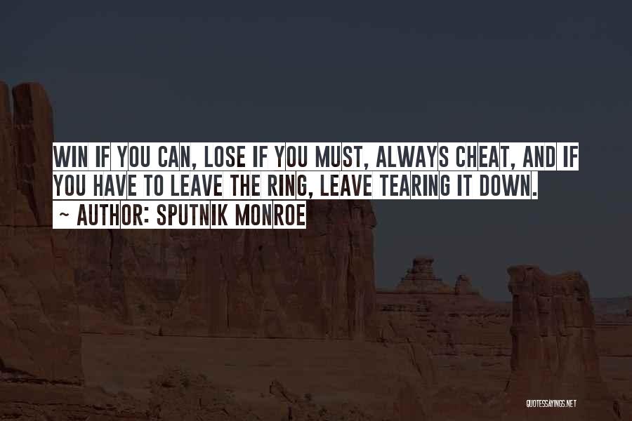 Tearing You Down Quotes By Sputnik Monroe